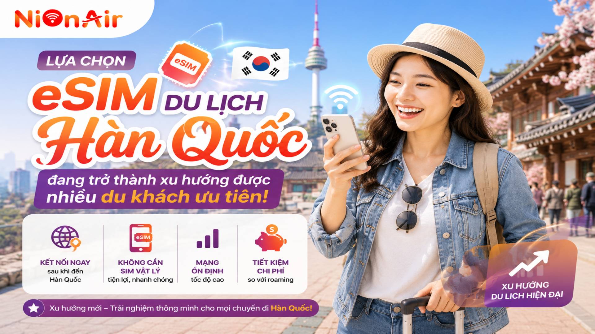 eSIM du lịch Hàn Quốc đang trở thành xu hướng được nhiều du khách ưu tiên