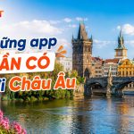 Những app cần có khi đi châu âu