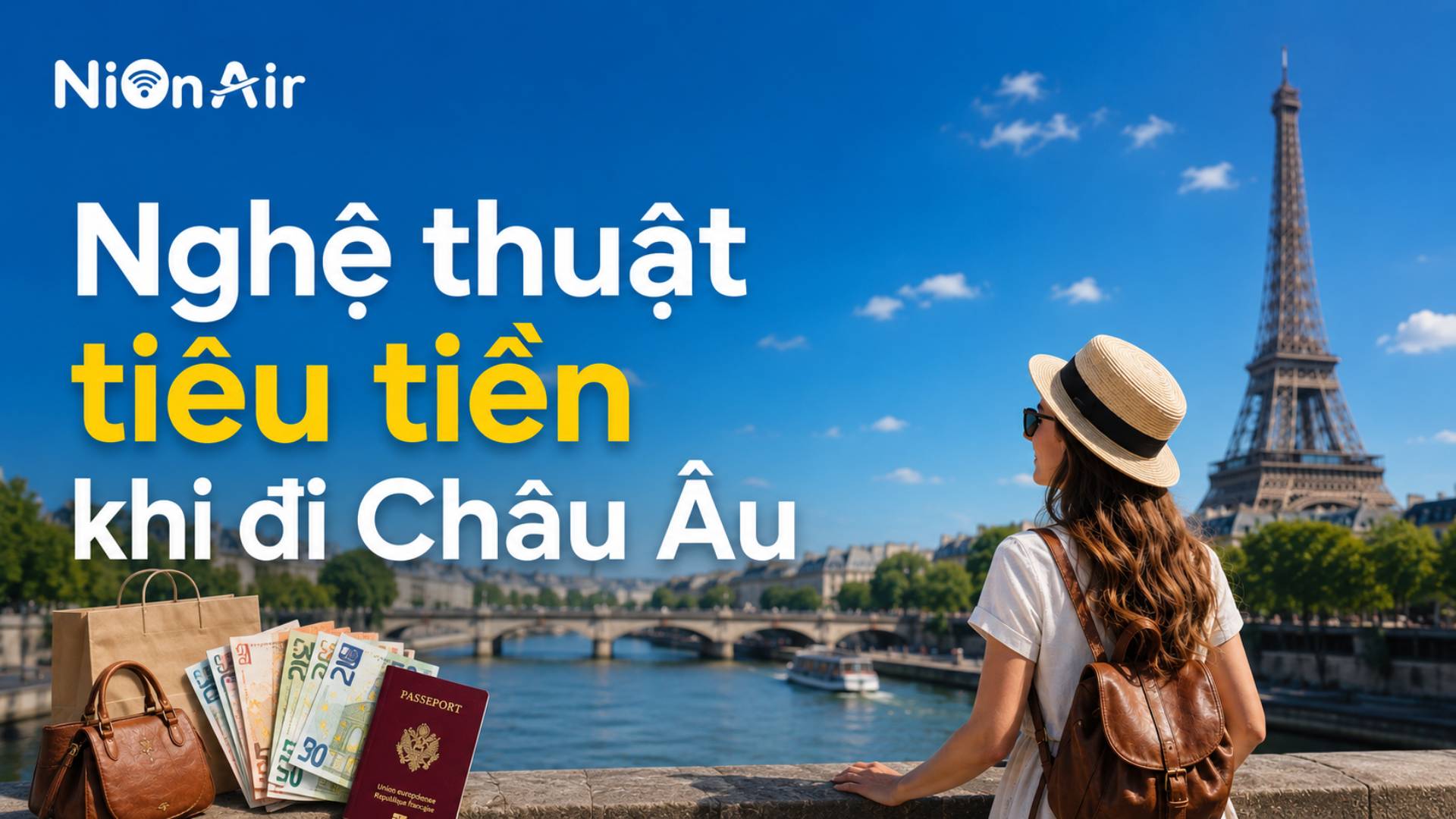 Những tips tiêu tiền khni du lịch châu Âu vừa sành sỏi vừa tiết kiệm