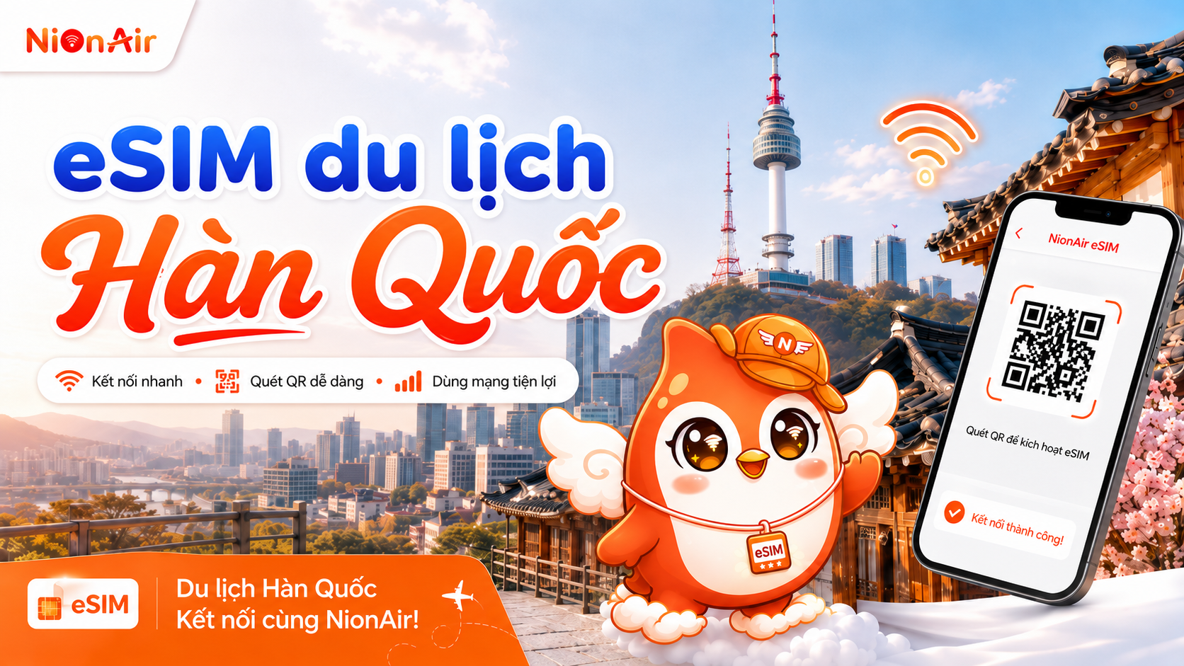 eSIM du lịch Hàn Quốc NionAir giúp truy cập Internet ổn định, kết nối mọi nơi mọi lúc 